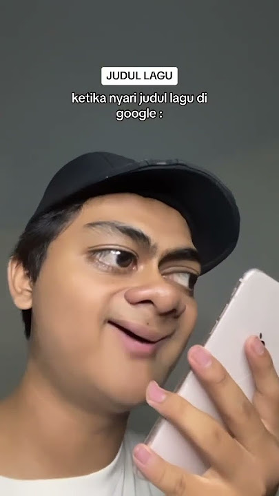 KETIKA NYARI JUDUL LAGU DI GOOGLE..🤣 #sadjoni