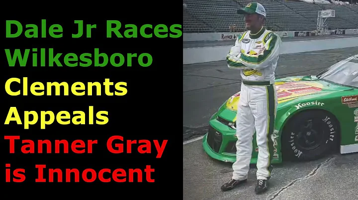 Clements Appeals NASCAR Penalty Tanner Gray Didn't...