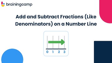 Add and Subtract Fractions (Like Denominators) on a Number Line | Brainingcamp