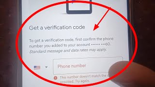 To get a verification code first confirm the phone number you added to your account Problem