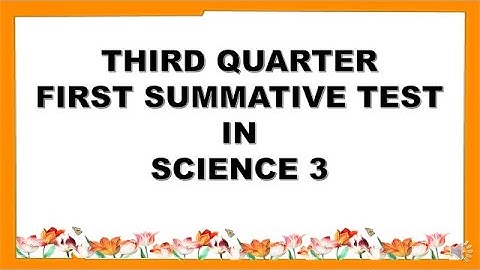 Q3-FIRST SUMMATIVE TEST IN SCIENCE 3