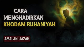 HOW TO SUMMON SPIRITUAL KHODAM || 7-Day Ijazah