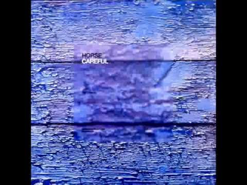 Horse - Careful (Brothers In Rhythm Soundtrack) (HQ)
