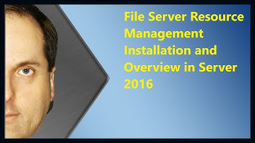 File Server Resource Manager Installation and Overview in Server 2016