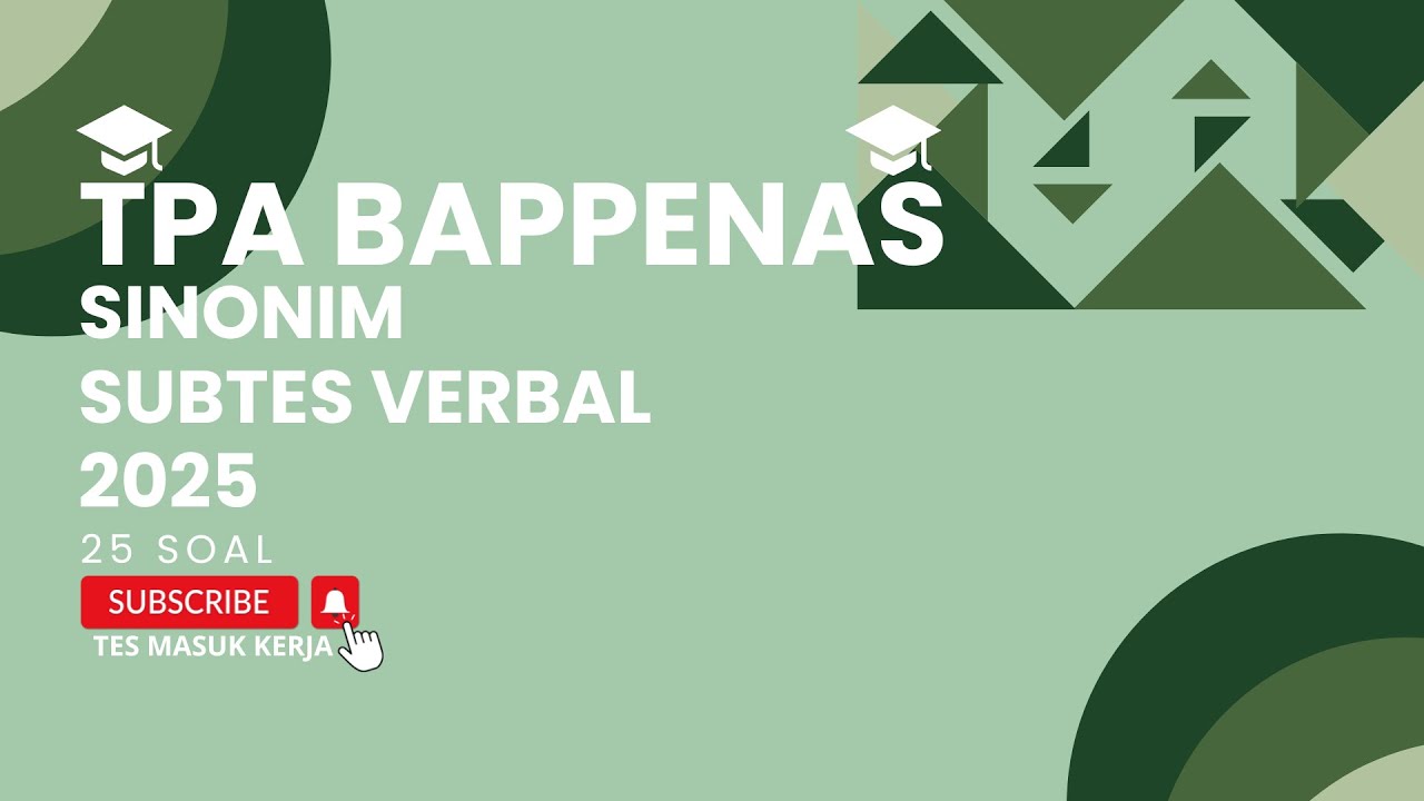 PEMBAHASAN SOAL TPA BAPPENAS 25 SOAL SINONIM 2025 | SIMAK UI, UPDA ITB,TPKA ITS, DLL.