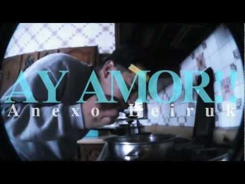 Ay Amor - Anexo Leiruk