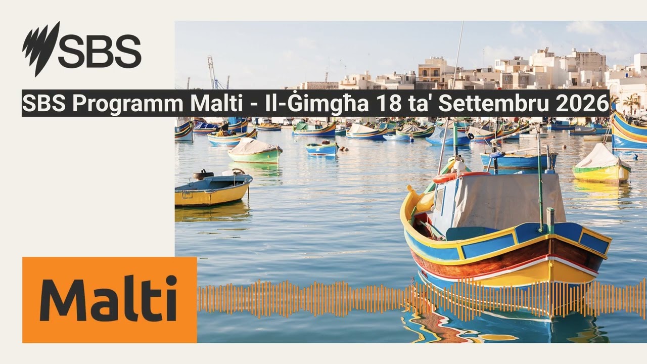 SBS Programm Malti - Il-Ġimgħa 18 ta' Settembru 2026 | SBS Maltese - SBS bil-Malti 