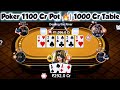Poker 1100 Cr Pot 🔥| 1000 Cr Table | TEEN PATTI GOLD | POKER