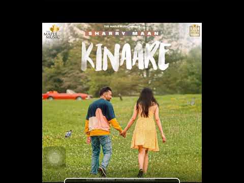 Kinaare(Audio) Sharry Maan // Music Inder Dhammu // New latest punjabi song 2021🎶