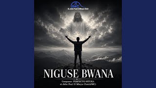 NIGUSE BWANA