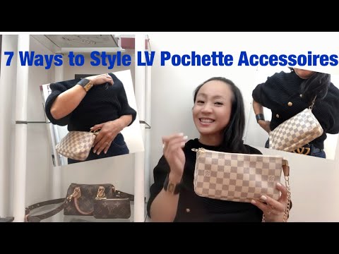 STYLING THE LOUIS VUITTON POCHETTE ACCESSORIES – SHOULDER BAG, CROSSBODY BAG,  EVENING BAG & MORE 