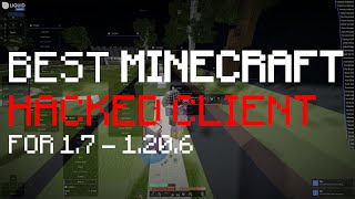 BEST MINECRAFT HACKED CLIENT FOR 1.7 - 1.20.6 (ANY SERVER BYPASS)
