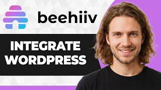 How to Integrate Beehiiv with WordPress (Step By Step) (2026 Guide)