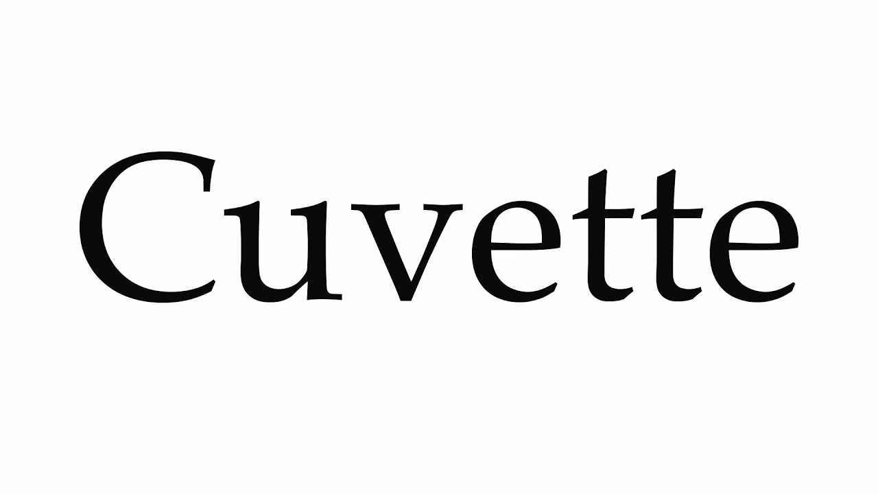 How To Pronounce Cuvette