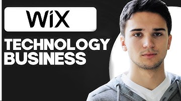 How to Create a Technology Business Website on Wix: A Step-by-Step Guide