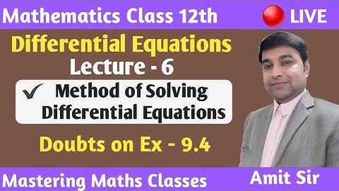 Differential Equations Class 12 | NCERT  Chapter 9 | Solving Differential Equations | Ex-9.4 |  L- 6