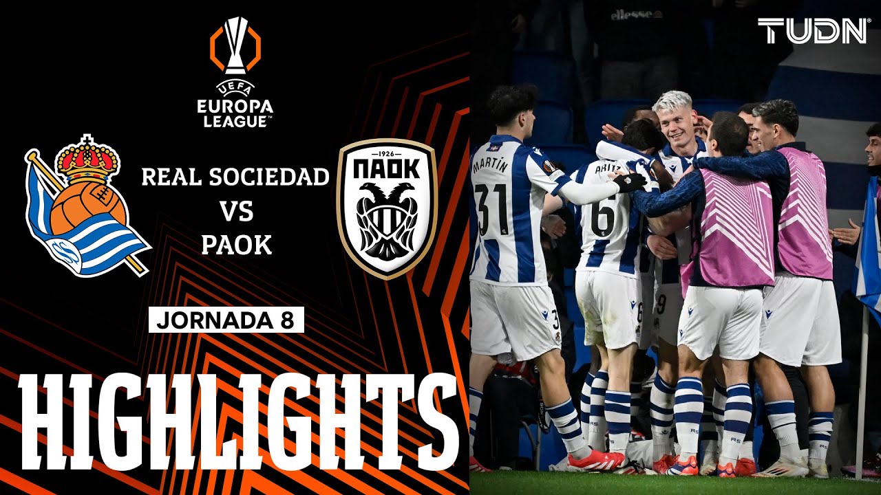 HIGHLIGHTS - Real Sociedad vs PAOK | UEFA Europa League 2024/25 | TUDN ...