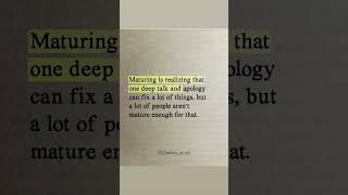 maturing is realizing that one deep talk✨#quotes #deepquotes #life #motivation #trending #short