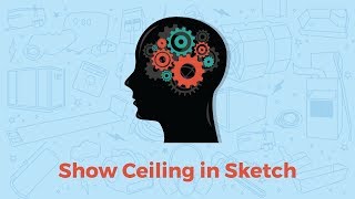 Xact Hacks | Show Ceiling in Sketch