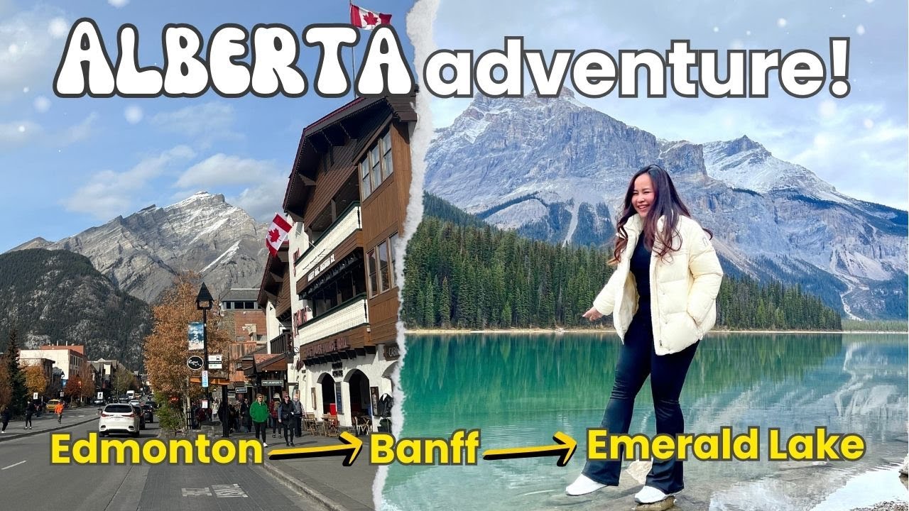 Canadian Rockies Road Trip: Edmonton → Canmore → Banff → Emerald Lake 💚🇨🇦 | Milleyjn Aira
