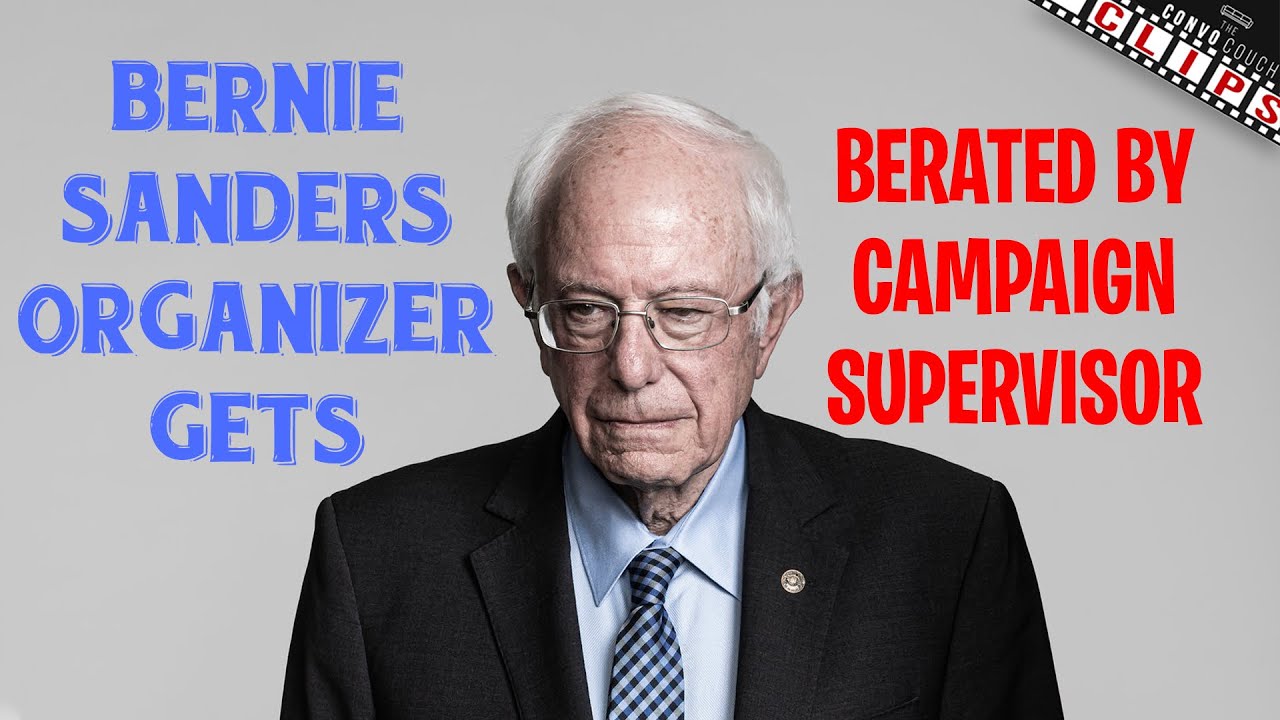 BERNIE ORGANIZER RELEASES AUDIO OF STAFFER BERATING HER: PROOF THAT ...