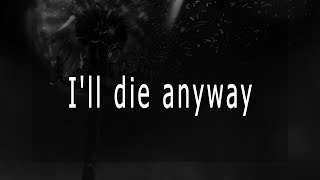 Girl in Red - I'll Die Anyway (Lyrics) Resimi