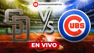 MLB EN VIVO: SAN DIEGO PADRES VS CHICAGO CUBS |  #GRANDESLIGAS