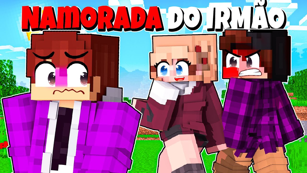 A NAMORADA do meu IRMÃO GOSTA de MIM no Minecraft!