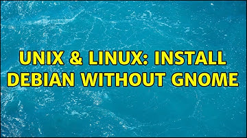 Unix & Linux: Install debian without gnome