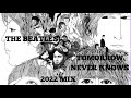 THE BEATLES TOMORROW NEVER KNOWS 2022 MIX FAN VIDEO mp3