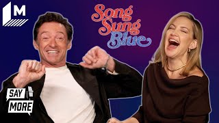 Hugh Jackman and Kate Hudson's Go-To Karaoke Songs | Say More