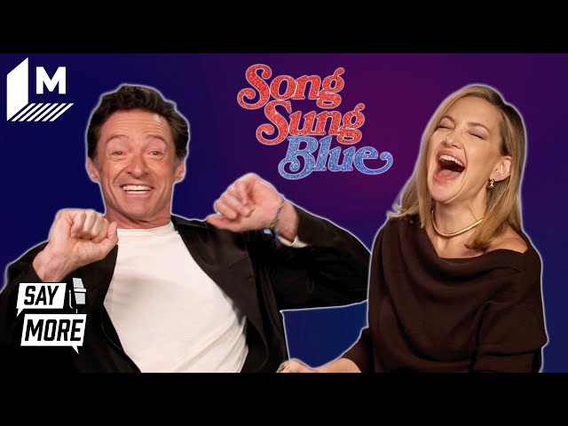Hugh Jackman and Kate Hudson's Go-To Karaoke Songs | Say More