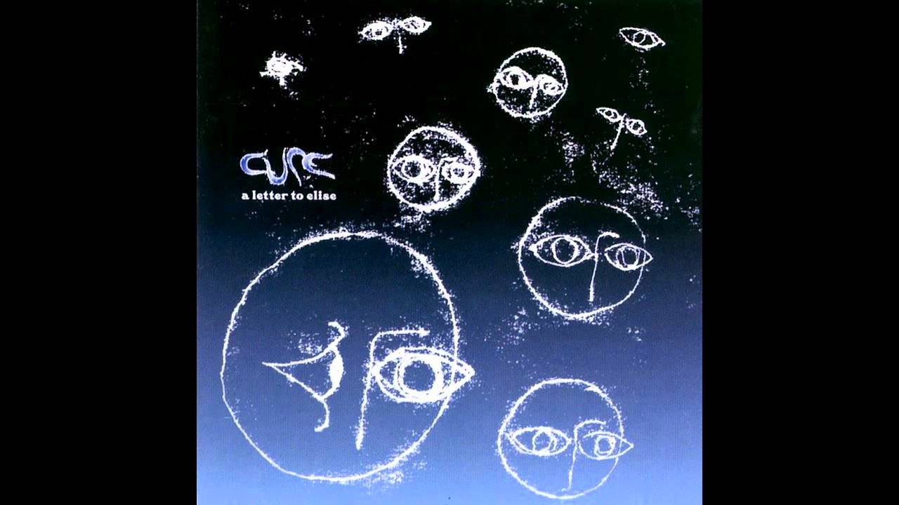 ザ・キュアー　　 ア・レター・トゥ・エリーズ The Cure - A Letter To Elise (Official Music Video) - YouTube