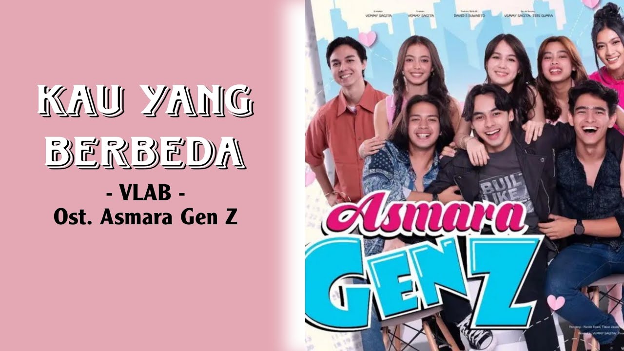 KAU YANG BERBEDA - VLAB Ost. Asmara Gen Z