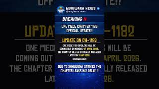 Chapter 1182 Spoilers DELAYED?!  Update 😳📖🔥