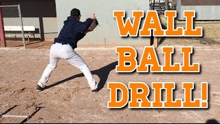 How To: Baseball WALL BALL Fielding Drill!