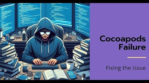 How to resolve Cocoapods failure on macOS, error Installing Cocoapods failed CFPropertyList was reso