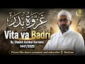 Vita Va Badri By Sheikh Ashbal Karama 1447 2026