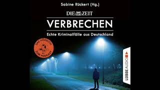 Zeit Verbrechen Von Sabine Rückert | Hörbuch | Gelesen Von Diversen Sprechern | Lübbe Audio