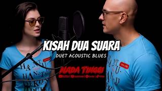 Kisah Dua Suara – Duet Acoustic Blues - Official Music Video