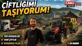 🔴Çiftliğimizi Taşıyoruz - Farming Simulator 2025 - Canlı Yayın #55ragnar