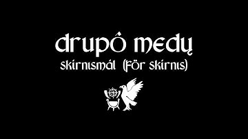 Drupô Medų - Skírnismál (För Skírnis)