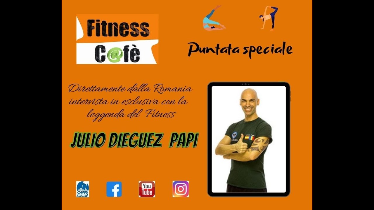 JULIO DIEGUEZ PAPI (Intervista in esclusiva per FITNESS CAFE ) - YouTube