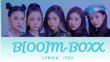 ITZY - B[OO]M-BOXX (Line Distribution) Lyrics