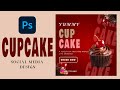 Design This CUPCAKE POSTER in Photoshop | Social Media Design Project for pro