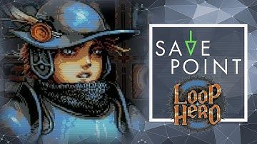 Loop Hero - Save Point with Becca Scott