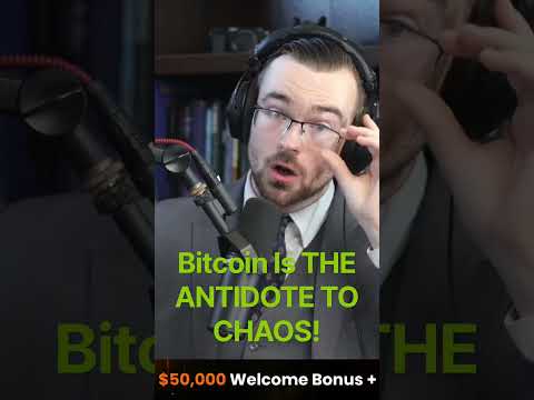 Bitcoin = ANTIDOTE TO CHAOS!