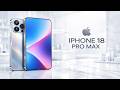 iPhone 18 Pro Max Leaks: 2nm A20 Pro Chip &amp; New Variable Aperture Camera!