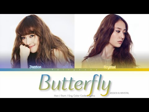 JESSICA (제시카) & KRYSTAL (크리스탈) Butterfly Color Coded Lyrics (Han/Rom/Eng)