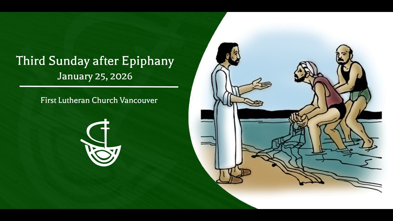 Third Sunday after Epiphany- January 25, 2026- First Lutheran Church